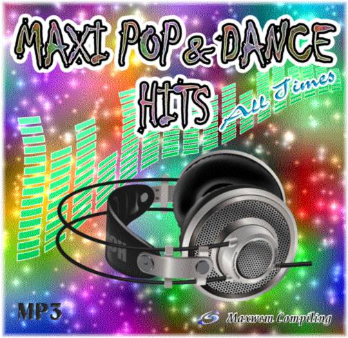 MAXI POP & DANCE HITS 'All Times (в 8-ми частях) mp3. ЧАСТЬ 8